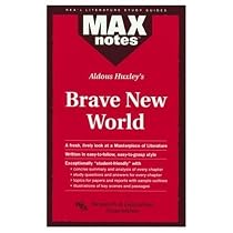 Aldous Huxley's "Brave New World" (MaxNotes)