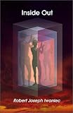 Cover of Inside Out by Robert Joseph Iwaniec John F. Demartini 0759635897