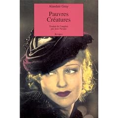 Pauvres cr�atures: �pisodes de la jeunesse du Docteur Archibald McCandless Officier de Sant� Publique Ecossais
