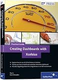 Creating Dashboards with Xcelsius: Practical Guide