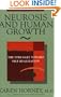 Neurosis and Human Growth: The Struggle Towards Self-Realization