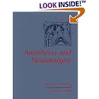 Anesthesia and Neurosurgery by  James E. Cottrell and David S. Smith