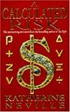 A Calculated Risk