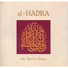 El-Hadra [the Mystik Dance]