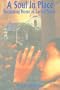 A Soul in Place: Reclaiming Home As Sacred Space