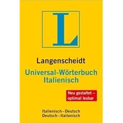 Langenscheidt Universal-W�rterbuch Italienisch (Neubearbeitung): Italienisch-Deutsch / Deutsch-Italienisch. Rund 31 000 Stichw�rter und Wendungen