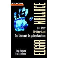 Der Hexer/Die blaue Hand/Das Geheimnis der gelben Narzissen: Drei Romane in einem Band