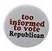 too informed to vote Republican 1.25