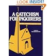 Catechism for Inquirers by Joseph L. Malloy