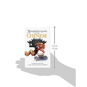 Xenophobe's Guide to the Chinese