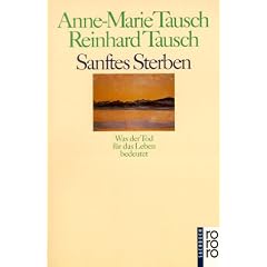 Sanftes Sterben. Was der Tod für das Leben bedeutet. (sachbuch). (Taschenbuch)