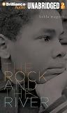 The Rock and the River