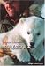 Book Arctic Animals: And Their Adaptations to Life on the Edge