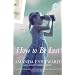 How to Be Lost: A Novel