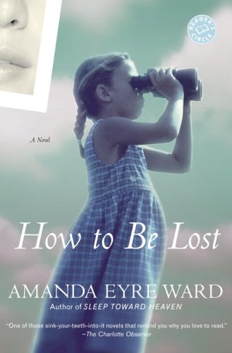 How to Be Lost: A Novel