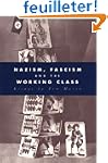Nazism, Fascism and the Working Class