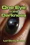 One Eye in the Darkness