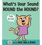 Produkt-Bild: What's Your Sound, Hound the Hound? [ WHAT'S YOUR SOUND, HOUND THE HOUND? ] by Willems, Mo (Author) Apr-27-2010 [ Hardcover ]