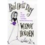 Bad Heir Day von Wendy Holden