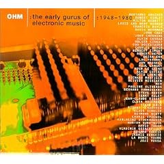 OHM: The Early Gurus of Electronic Music