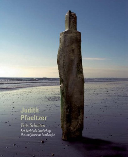 Judith Pfaeltzer: The Sculpture as Landscape