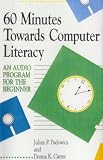 60 Minutes Towards Computer Literacy