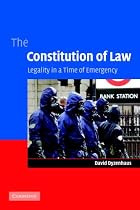 The Constitution of Law: Legality in a Time of Emergency