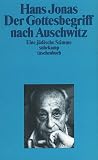 Der Gottesbegriff nach Auschwitz: Eine j�dische Stimme - Hans Jonas