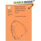 Click here to buy Experimental Determination of Stone Tool Uses: A Microwear Analysis (Prehistoric Archeology and Ecology series) by  Lawrence H. Keeley.