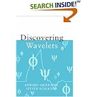 Discovering Wavelets by Edward Aboufadel and Steven Schlicker