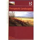 Therapeutic Landscapes (Geographies of Health) by Allison Williams