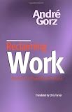 Reclaiming Work: Beyond the Wage-Based Society