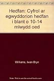 Hedfan : cyfrol ar egwyddorion hedfan i blant o 10-14 mlwydd oed