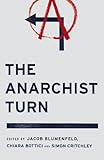 The anarchist turn