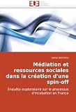 Mdiation Et Ressources Sociales Dans La Cration D'Une Spin-Off