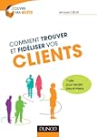 Comment trouver et fid�liser vos clie...