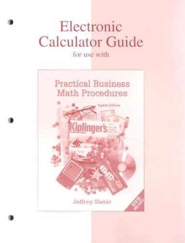 Electronic Calculator Guide to accompany Practical Business Math Procedures