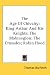 The Age Of Chivalry: King Arthur and His Knights/The Mabinogion/The Crusades/Robin Hood (hardback)