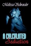 A Calculated Seduction