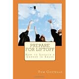 prepare for liftoff how to launch a career in sales