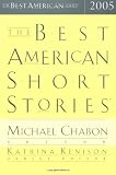 The Best American Short Stories 2005 (The Best American Series)