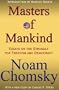 The Masters of Mankind: Essays on the Struggle for Freedom and Democracy