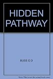 The hidden pathway : [the lives of Elsie and Herbert Dawson]