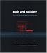 Body and Building: Essays on the Changing Relation of Body and Architecture