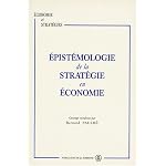 Epistemologie de la strategie en economie: A partir de quelques contributions au seminaire M.E.T.I.S. des 16 et 17 novembre 1993 autour de la strategie (Economie et strategies) book cover