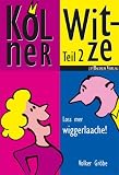 Kölner Witze 2. Loss mer wiggerlaache!
