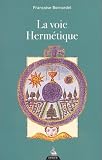 La voie hermétique