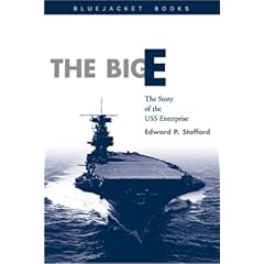 The Big E: The Story of the USS Enterprise