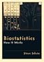 Biostatistics: How It Works