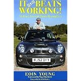 It Still Beats Working!: 40 Years of Motor Racing Fun'
